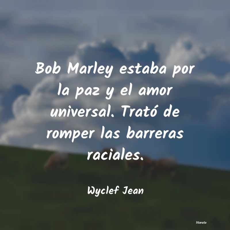 frases de Wyclef Jean