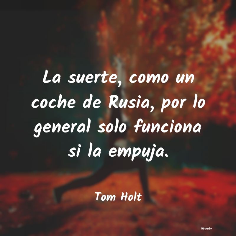 Frases de Tom Holt