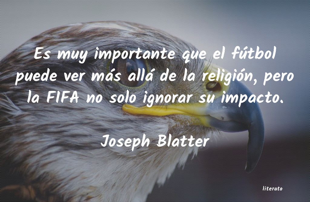 Frases de Joseph Blatter