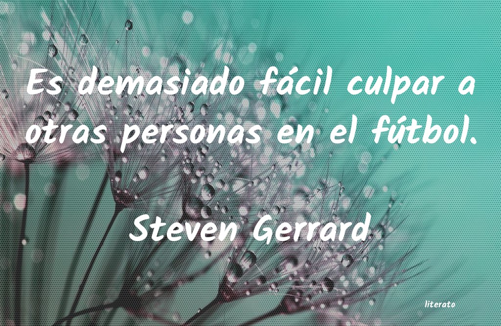 Frases de Steven Gerrard