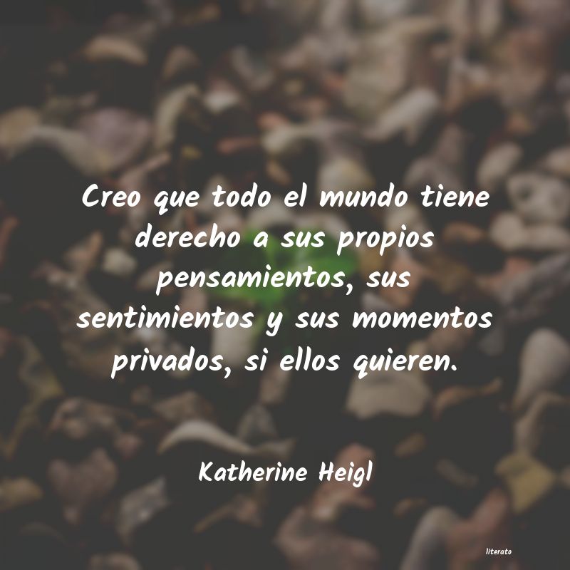 Frases de Katherine Heigl