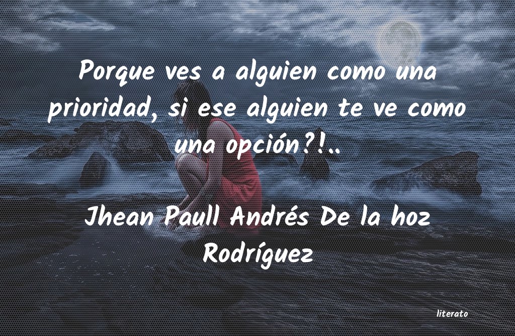 Frases de Jhean Paull Andrés De la hoz Rodríguez