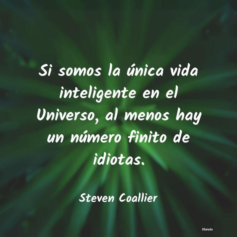 Frases de Steven Coallier