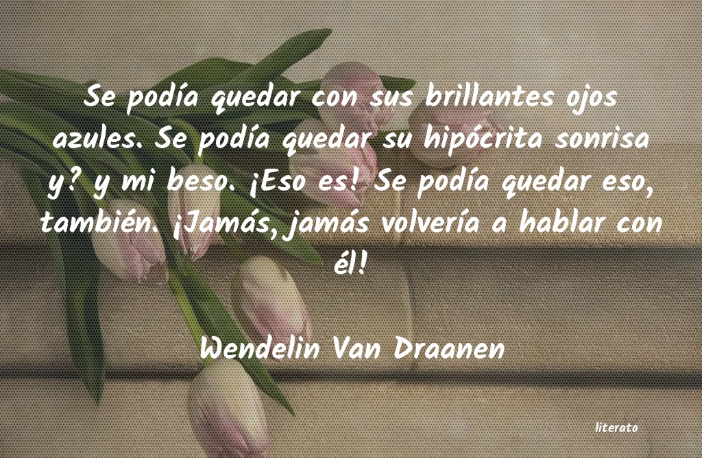 Frases de Wendelin Van Draanen