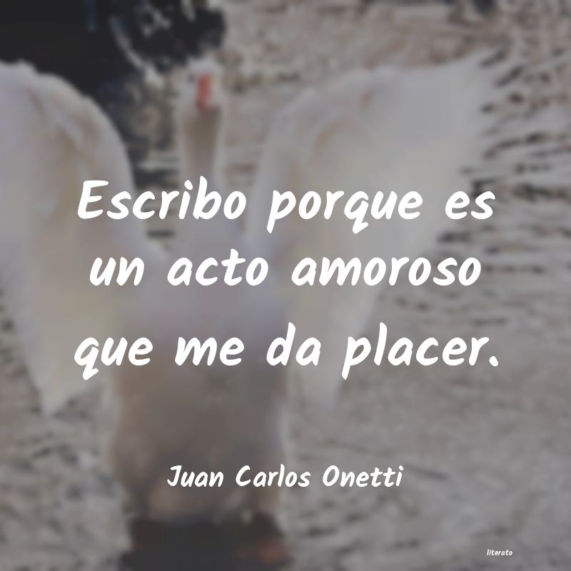 Frases de Juan Carlos Onetti