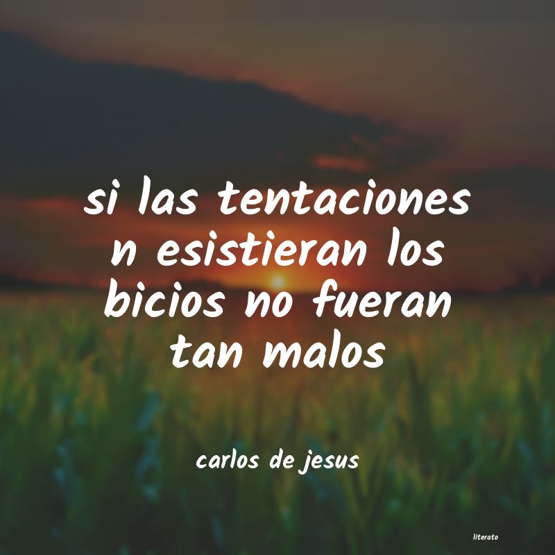 frases de carlos de jesus