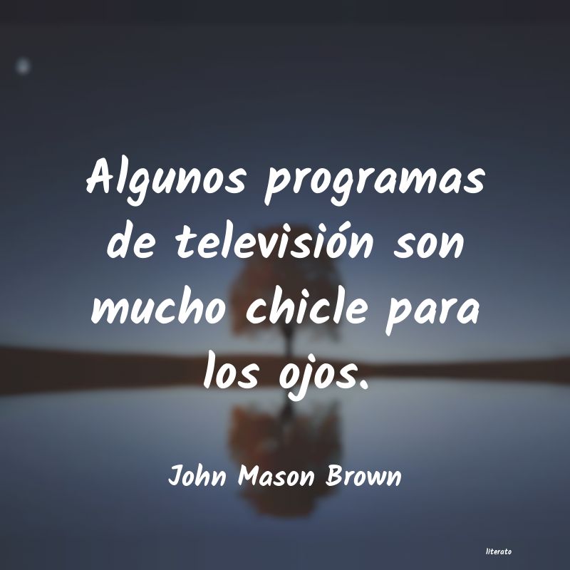 frases de John Mason Brown