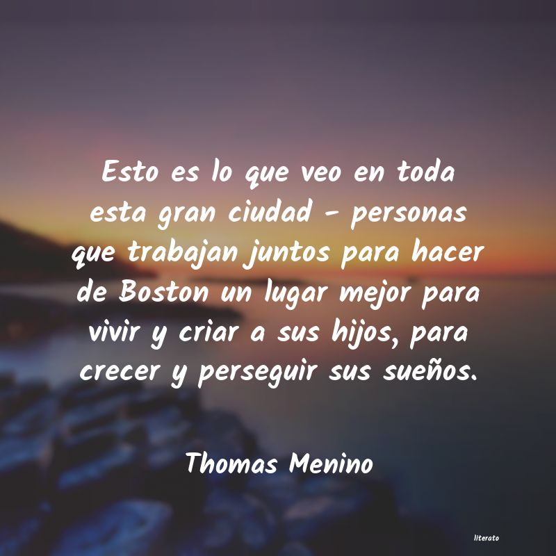 frases de Thomas Menino