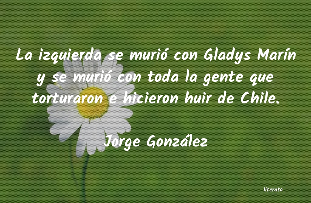 Frases de Jorge González