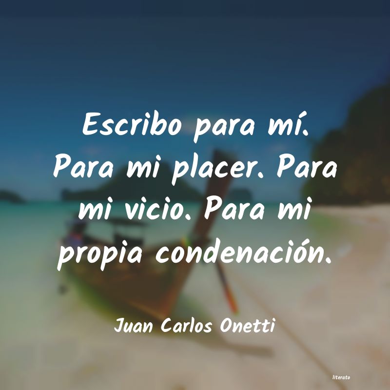 frases de Juan Carlos Onetti