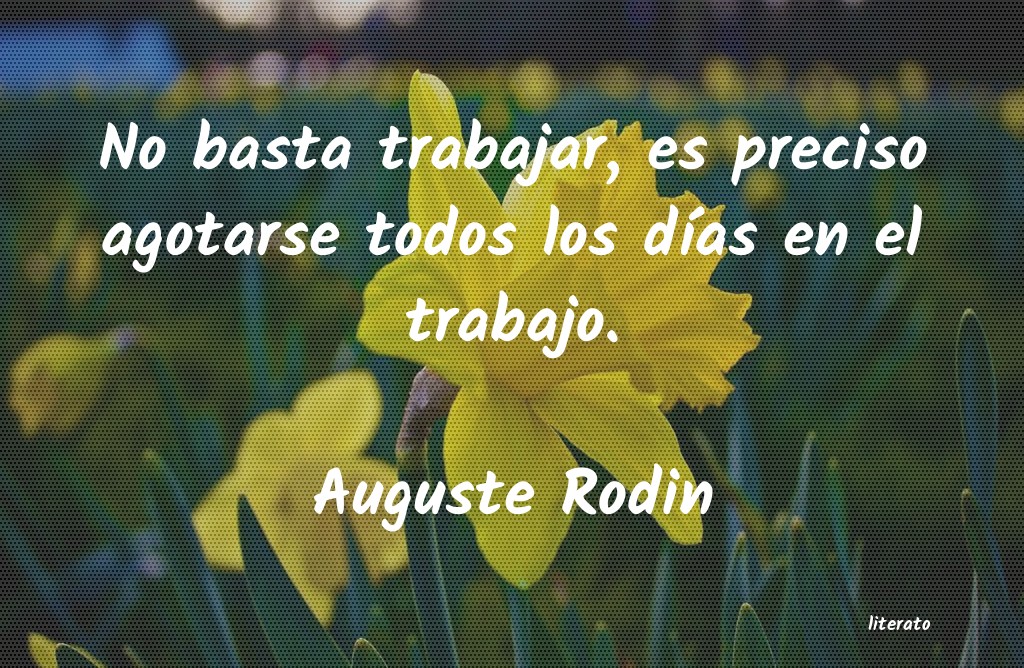 Frases de Auguste Rodin