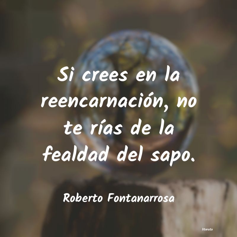 frases de Roberto Fontanarrosa