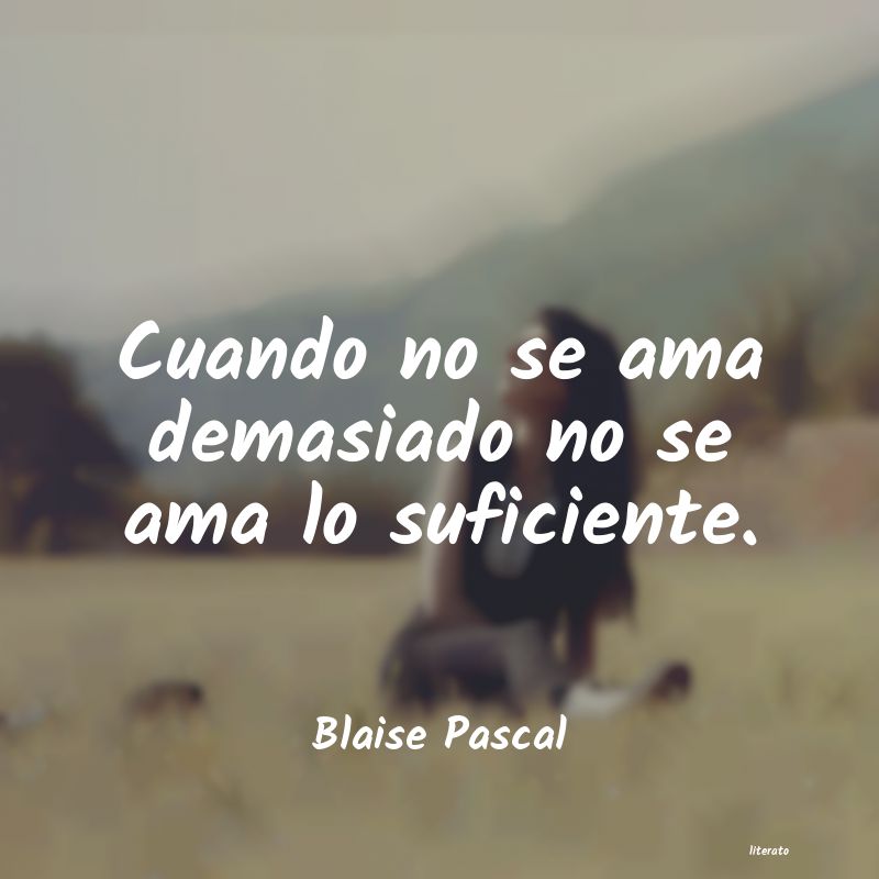 Frases de Blaise Pascal