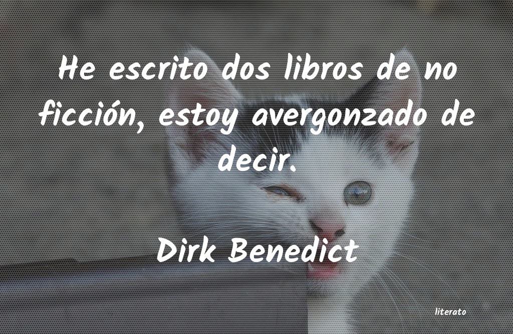 Frases de Dirk Benedict