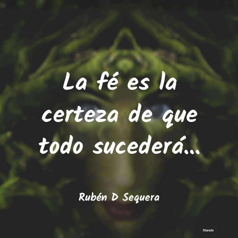 Frases de Rubén D Sequera