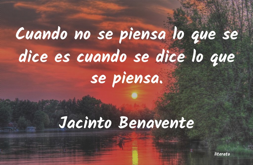 Frases de Jacinto Benavente