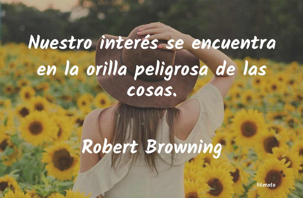 Frases de Robert Browning