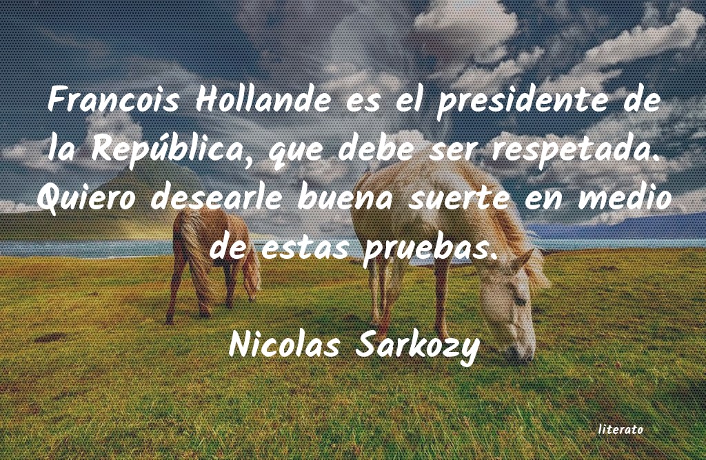 Frases de Nicolas Sarkozy