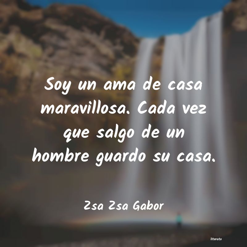 Frases de Zsa Zsa Gabor