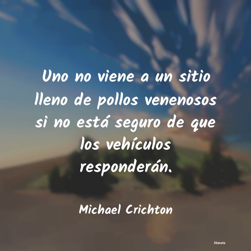 Frases de Michael Crichton