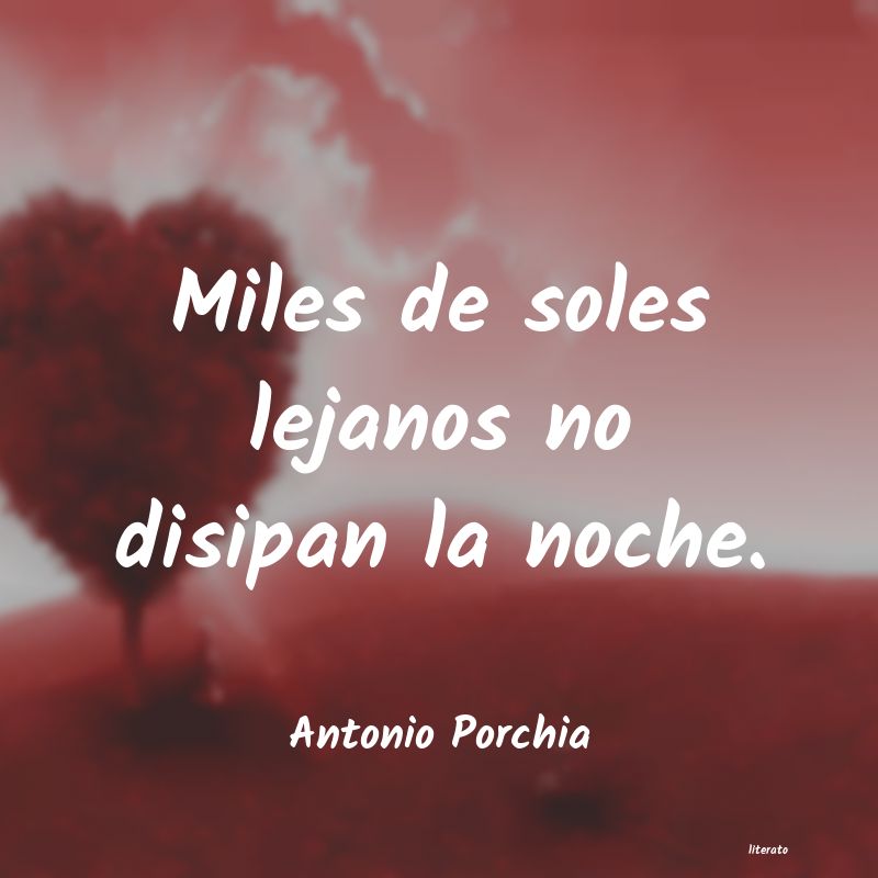 Frases de Antonio Porchia