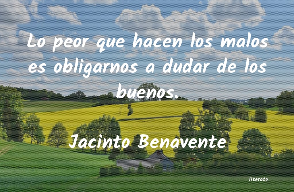 frases de Jacinto Benavente