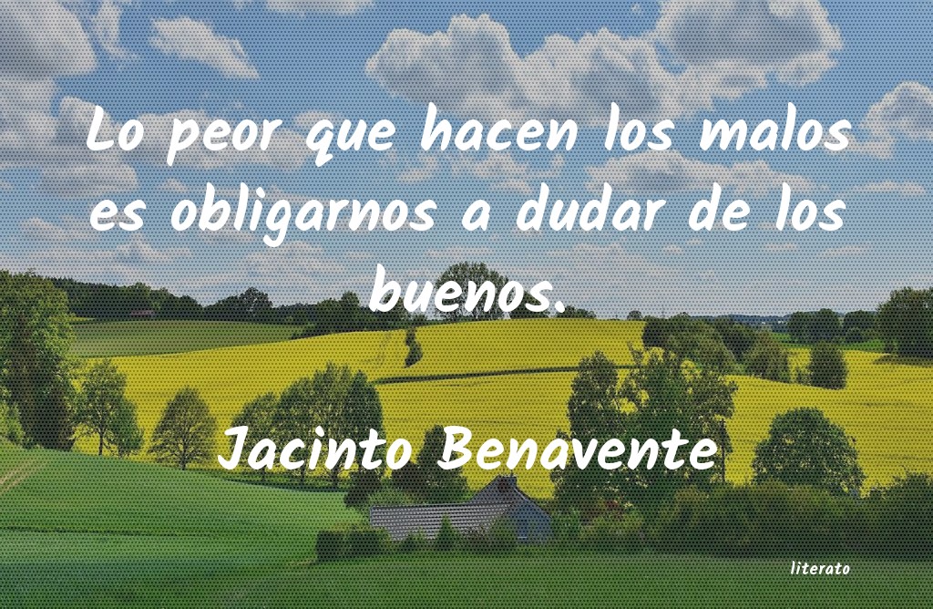 Frases de Jacinto Benavente