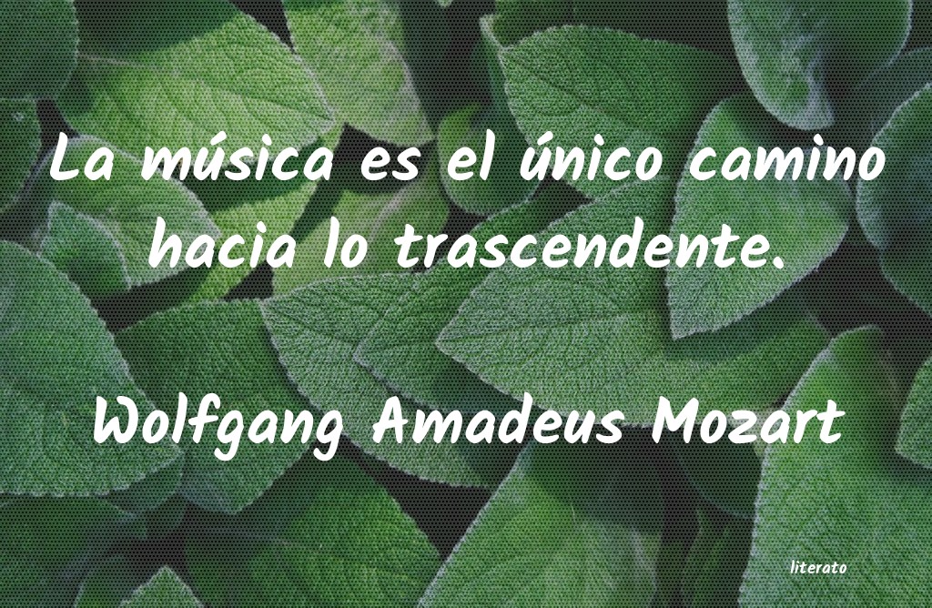 Frases de Wolfgang Amadeus Mozart