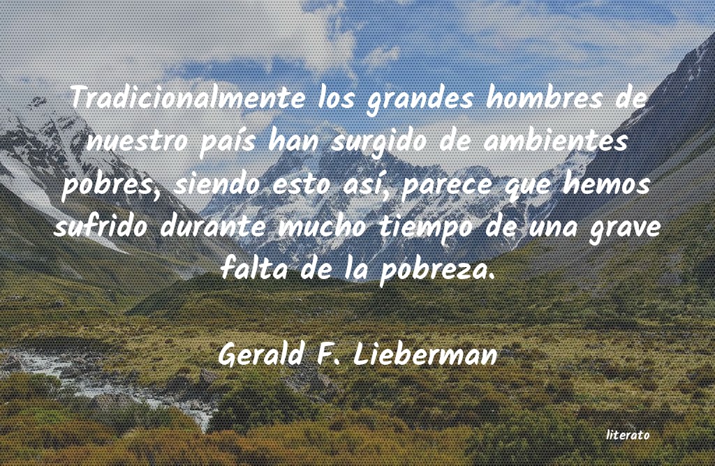 Frases de Gerald F. Lieberman