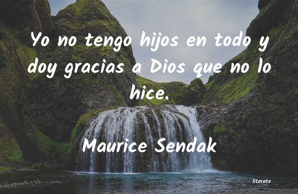 Frases de Maurice Sendak