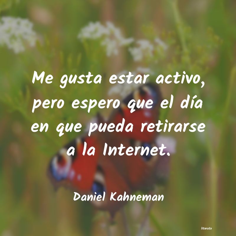 Frases de Daniel Kahneman