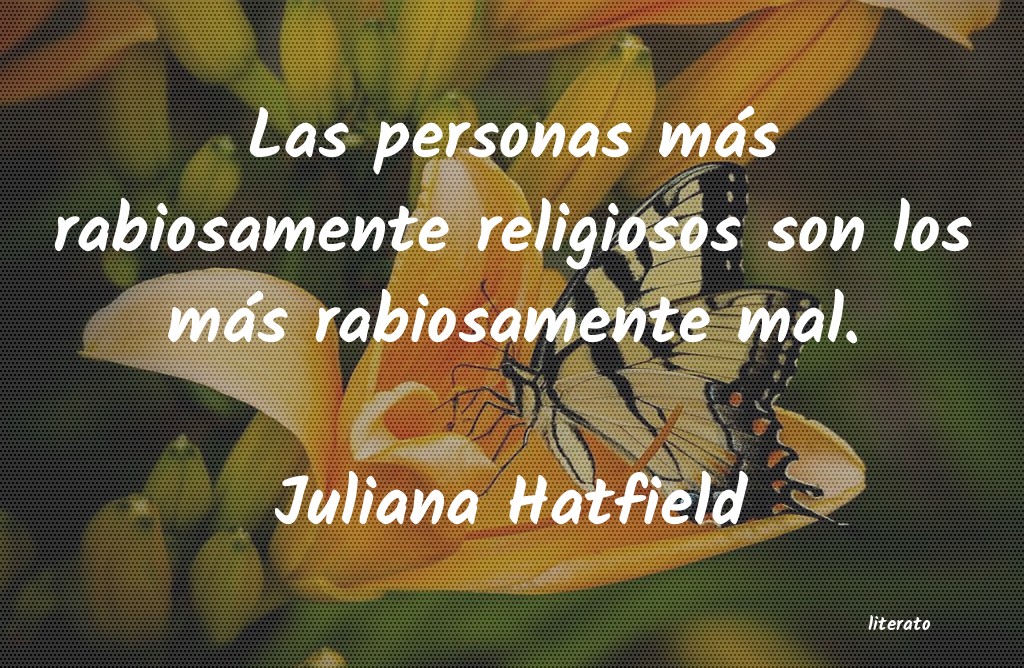 Frases de Juliana Hatfield