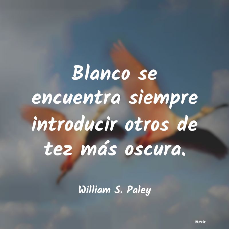 Frases de William S. Paley