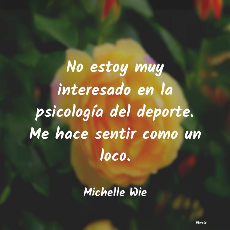 frases de Michelle Wie