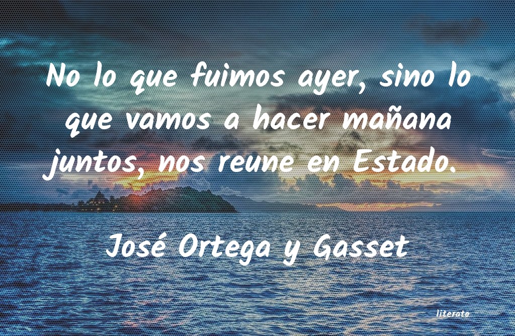 frases de José Ortega y Gasset