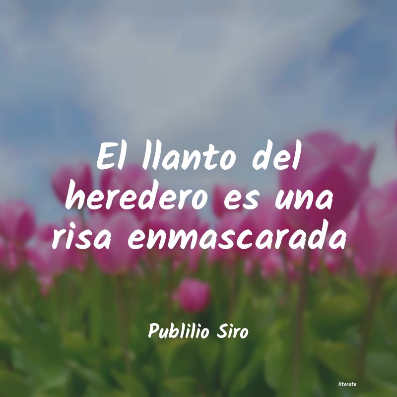 frases de Publilio Siro