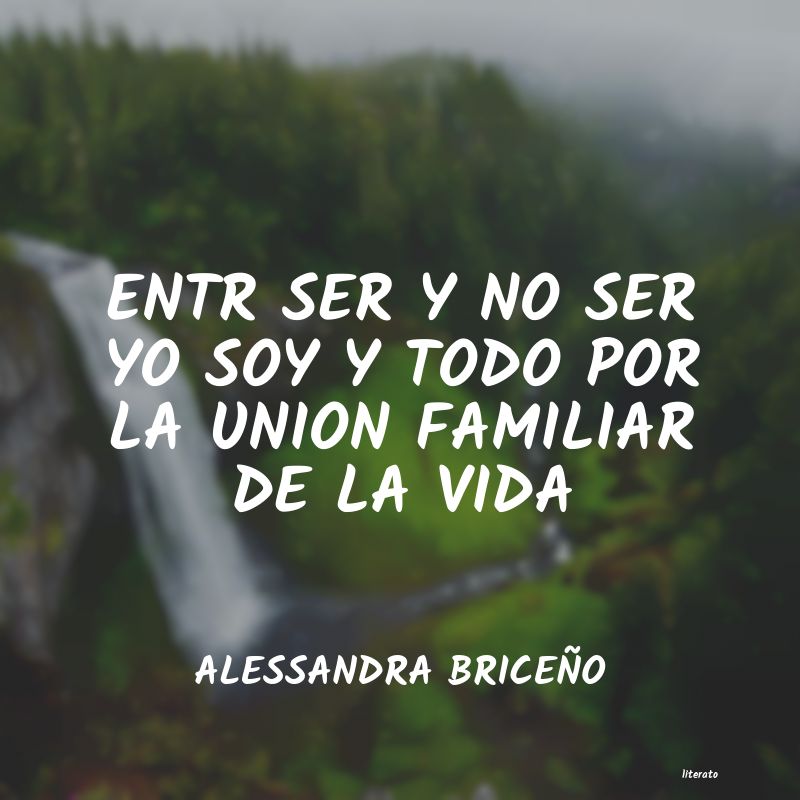 Frases de ALESSANDRA BRICEÑO