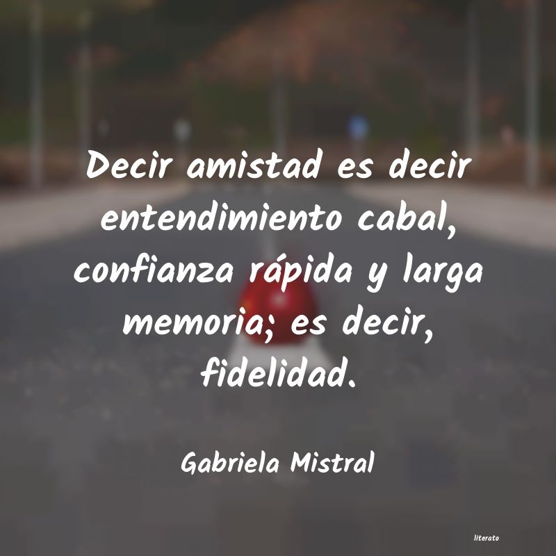 amistad gabriela mistral