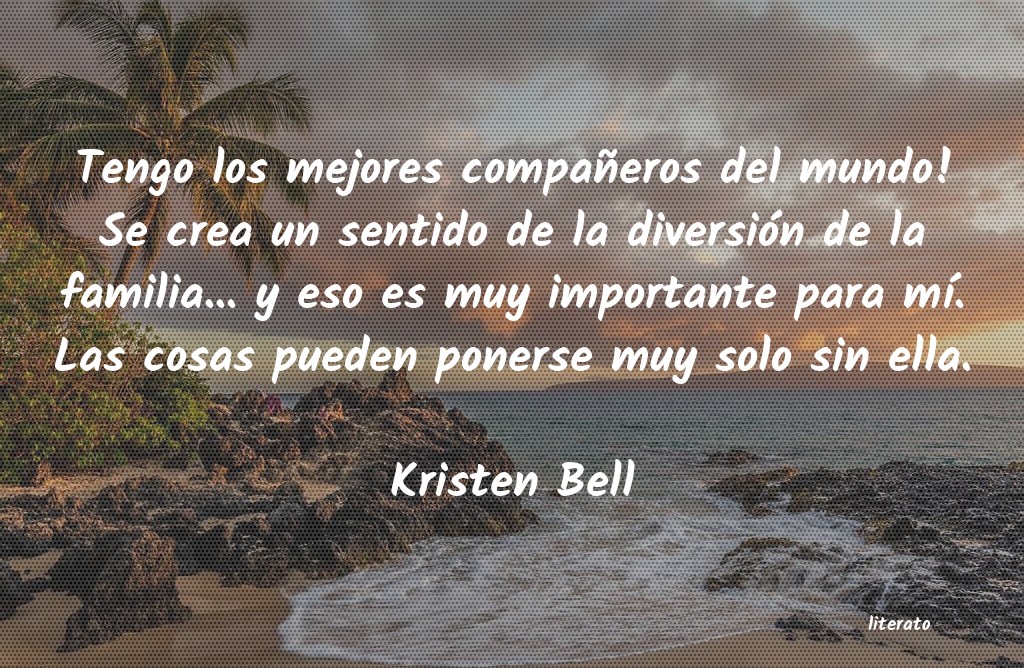 frases de Kristen Bell