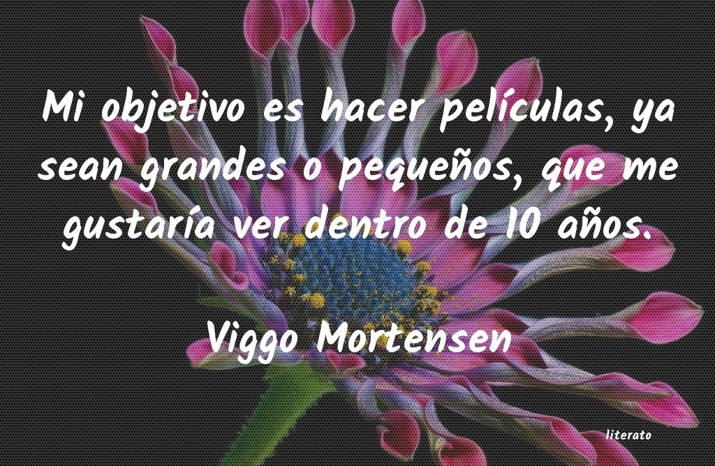 Frases de Viggo Mortensen