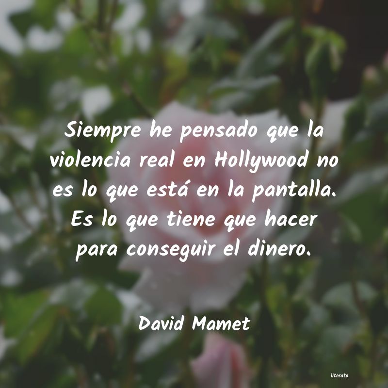 Frases de David Mamet