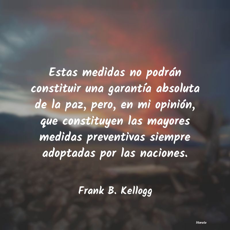 Frases de Frank B. Kellogg