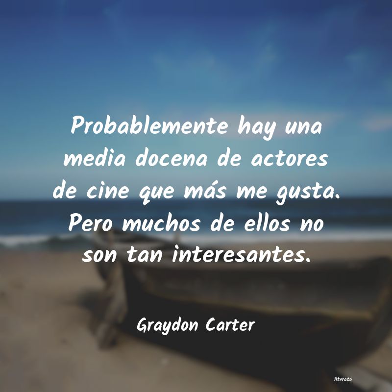 frases de Graydon Carter