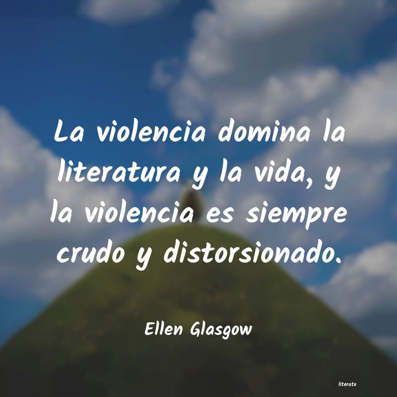 Frases de Ellen Glasgow