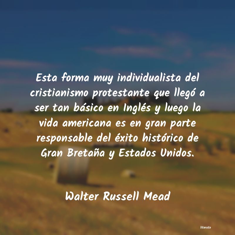 Frases de Walter Russell Mead