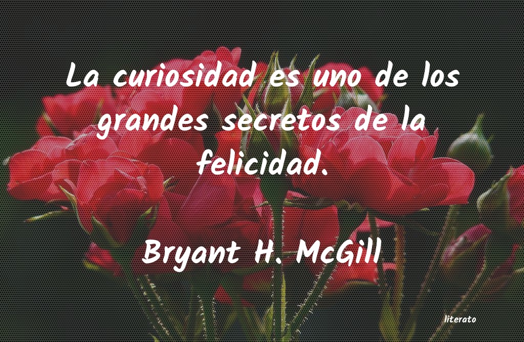 frases de Bryant H. McGill