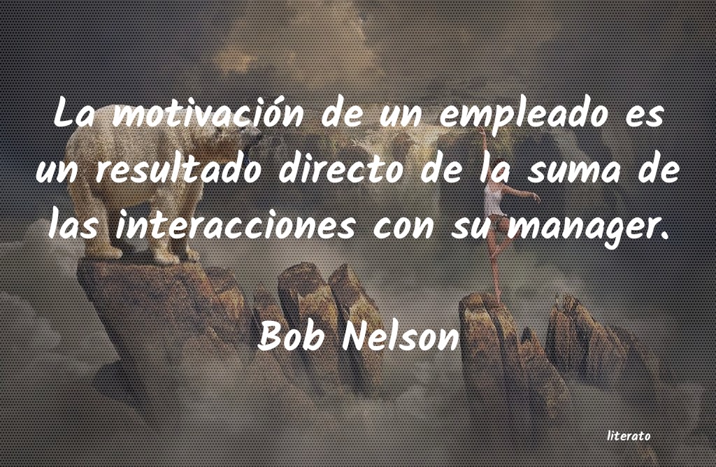 Frases de Bob Nelson