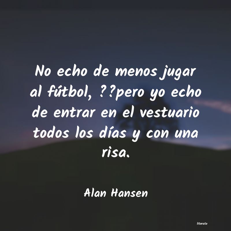 frases de Alan Hansen