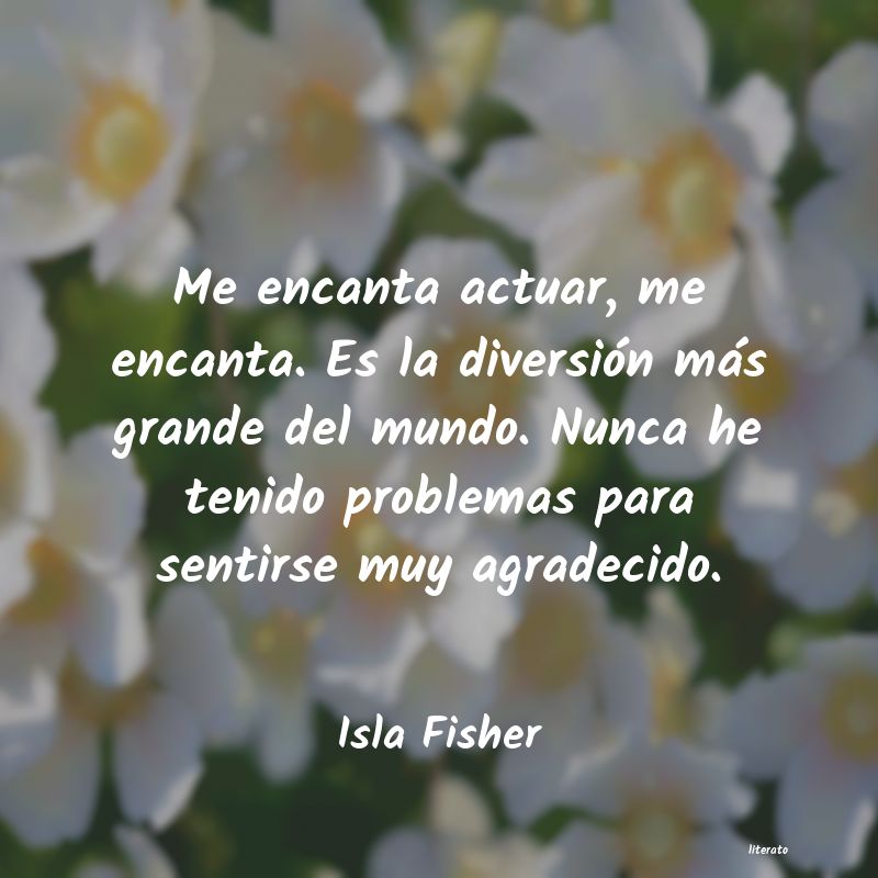 frases de Isla Fisher