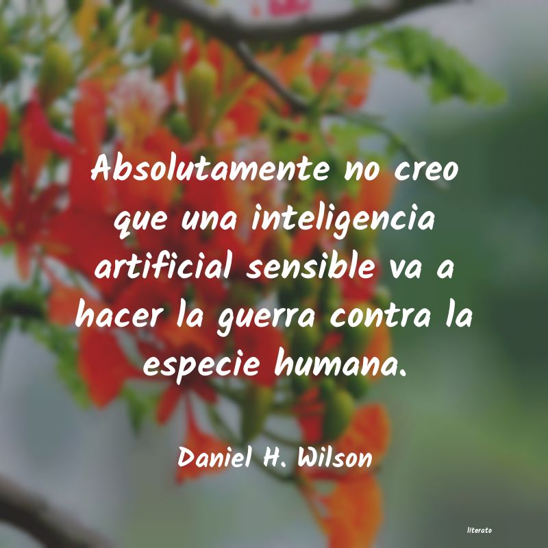 Frases de Daniel H. Wilson